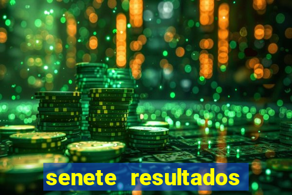 senete resultados de ayer